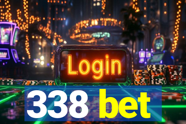 338 bet